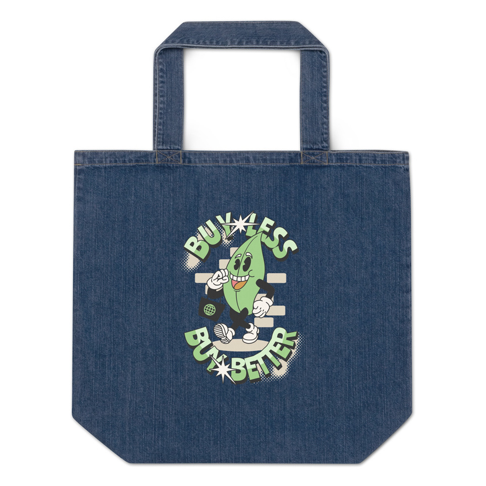 Buy Less- Buy Better Organic Denim Tote Bag