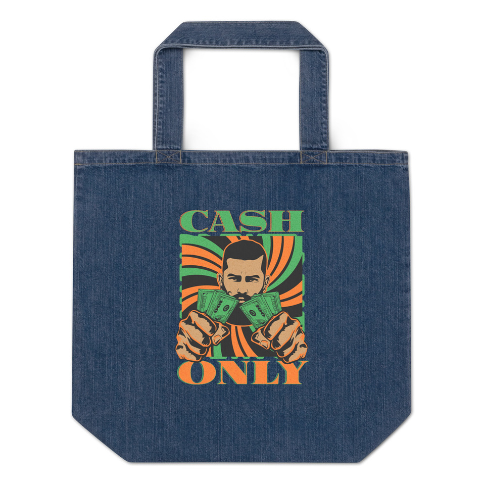 Cash Only - Streetwear Organic Denim Tote Bag