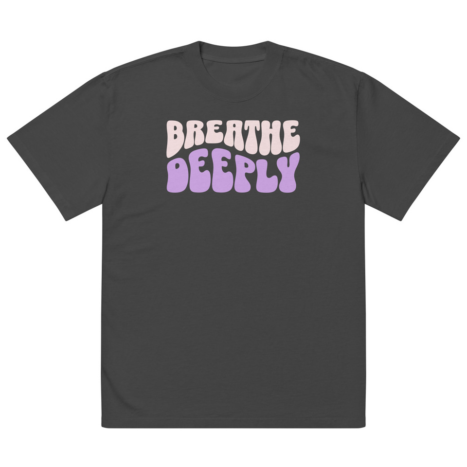 Breathe Deeply Oversized Faded T-Shirt