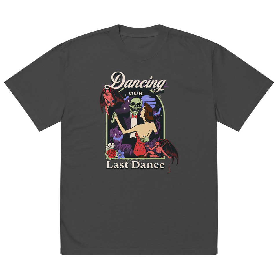 Dancing Our Last Dance - Halloween Oversized Faded T-Shirt