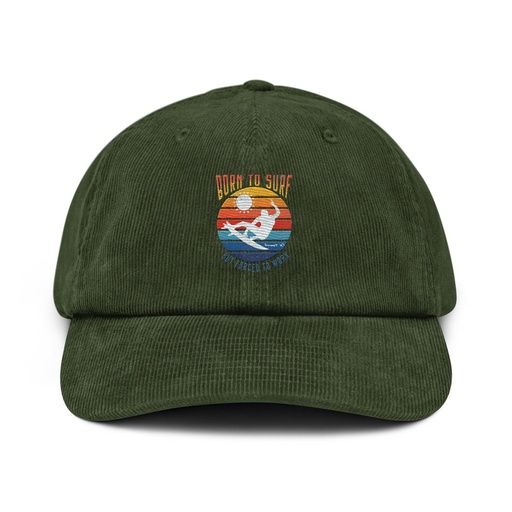 [ID: 532-G270] Born to Surf - But Forced to Work Corduroy Hat