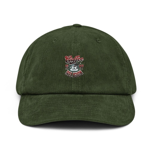 [ID: 532-G403] Coffee is my Religion - Funny Corduroy Hat