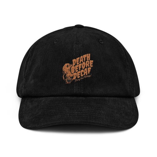 [ID: 532-G475] Death Before Decaf - Coffee Corduroy Hat