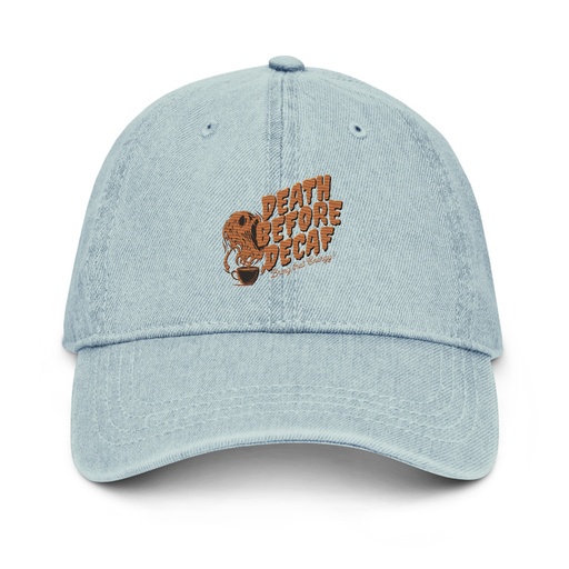 [ID: 463-G475] Death Before Decaf - Coffee Denim Hat