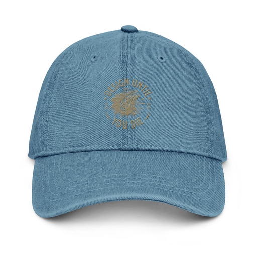 [ID: 463-G490] DESIGN UNTIL YOU DIE Denim Hat