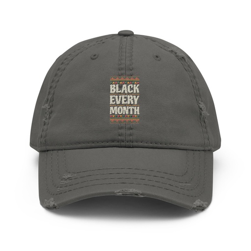 [ID: 396-G216] Black Every Month - African American History Distressed Dad Hat