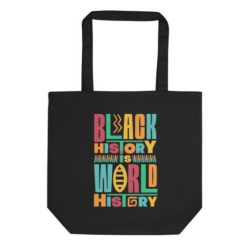 [ID: 367-G218] Black History Is World History - Colorful Typography Eco Tote Bag