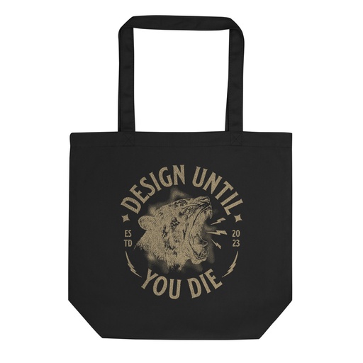 [ID: 367-G490] DESIGN UNTIL YOU DIE Eco Tote Bag