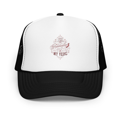 [ID: 627-G24] Adrenaline in my Veins - Victorian Foam Trucker Hat