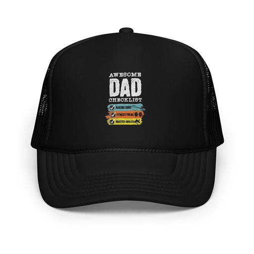 [ID: 627-G120] Awesome Dad Checklist Foam Trucker Hat