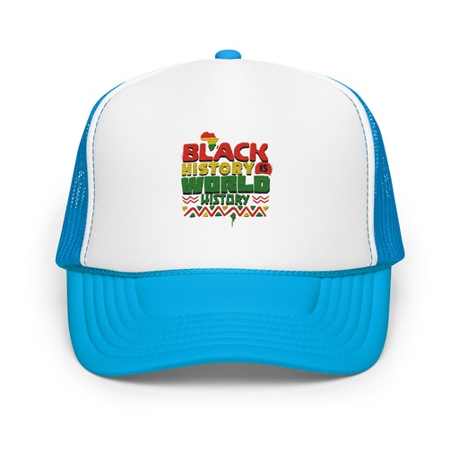 [ID: 627-G219] Black History is World History - Heritage Awareness Foam Trucker Hat