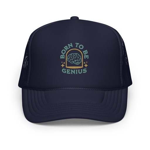 [ID: 627-G260] Born To Be Genius - Brain Foam Trucker Hat