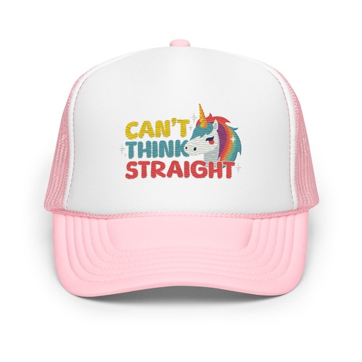 [ID: 627-G328] Can't Think Straight (2) Foam Trucker Hat