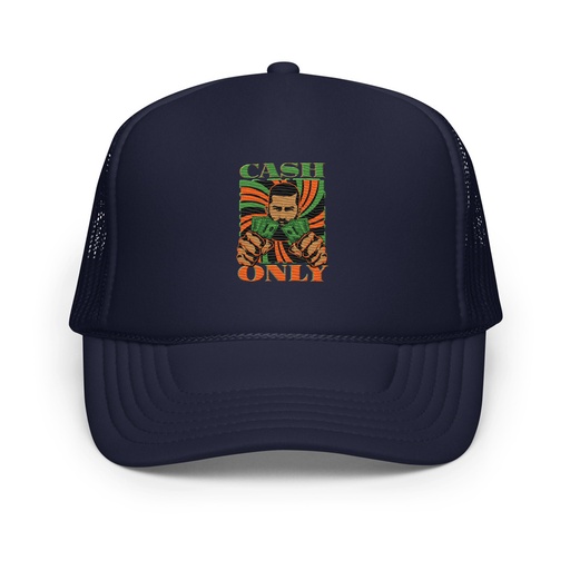 [ID: 627-G335] Cash Only - Streetwear Foam Trucker Hat