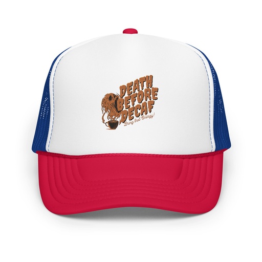 [ID: 627-G475] Death Before Decaf - Coffee Foam Trucker Hat