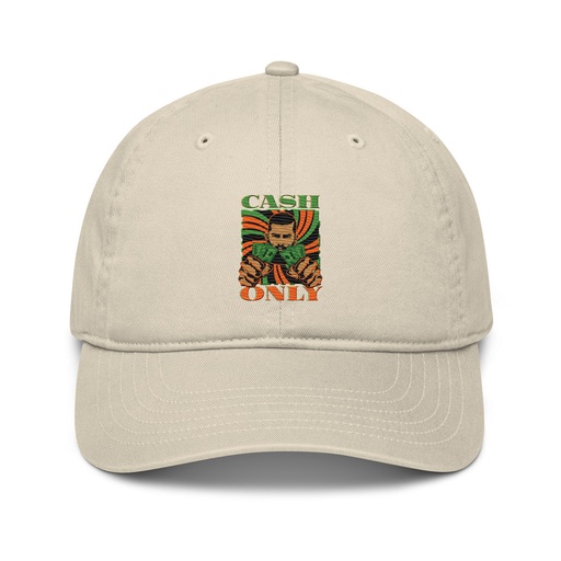[ID: 491-G335] Cash Only - Streetwear Organic Baseball Cap