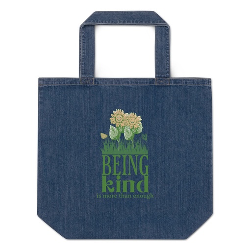 [ID: 528-G177] Being Kind is more than enough Organic Denim Tote Bag