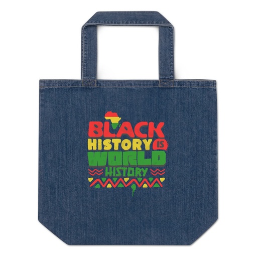 [ID: 528-G219] Black History is World History - Heritage Awareness Organic Denim Tote Bag