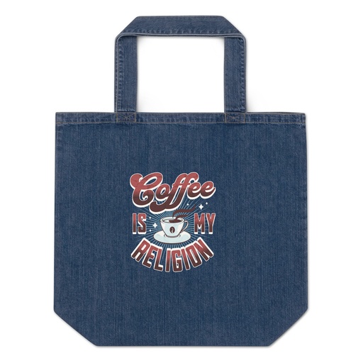 [ID: 528-G403] Coffee is my Religion - Funny Organic Denim Tote Bag