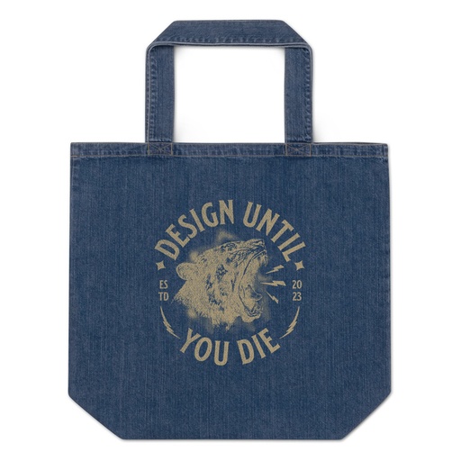 [ID: 528-G490] DESIGN UNTIL YOU DIE Organic Denim Tote Bag