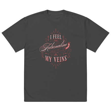 [ID: 713-G24] Adrenaline in my Veins - Victorian Oversized Faded T-Shirt