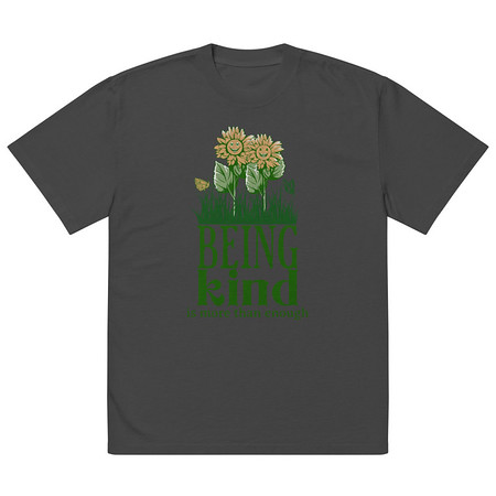 [ID: 713-G177] Being Kind is more than enough Oversized Faded T-Shirt