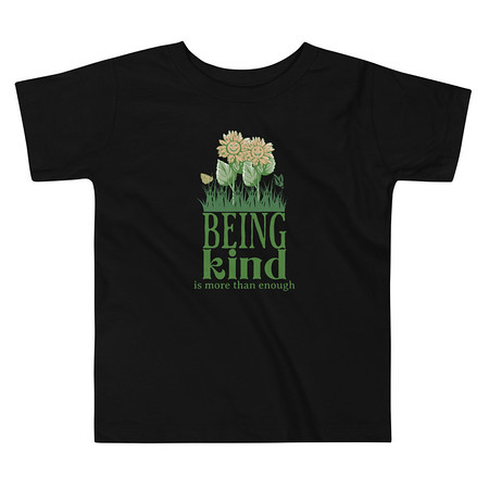 [ID: 306-G177] Being Kind is more than enough Toddler Staple Tee
