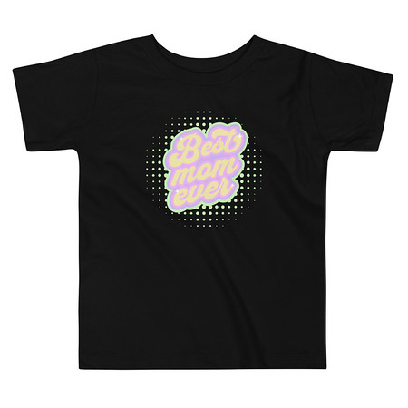 [ID: 306-G188] Best Mom Ever - Retro Typography Toddler Staple Tee