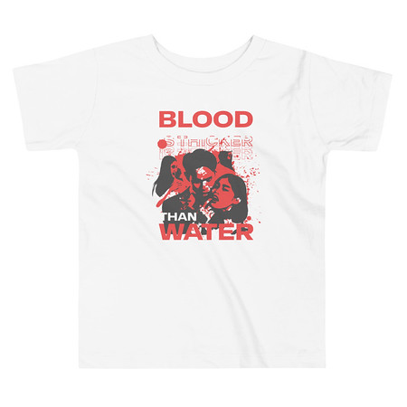 [ID: 306-G237] Blood is Thicker than Water Toddler Staple Tee
