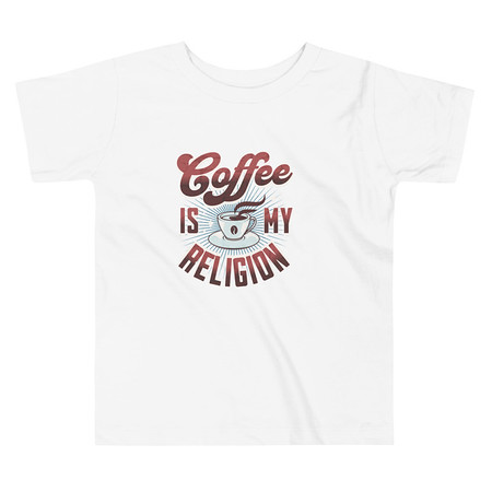 [ID: 306-G403] Coffee is my Religion - Funny Toddler Staple Tee