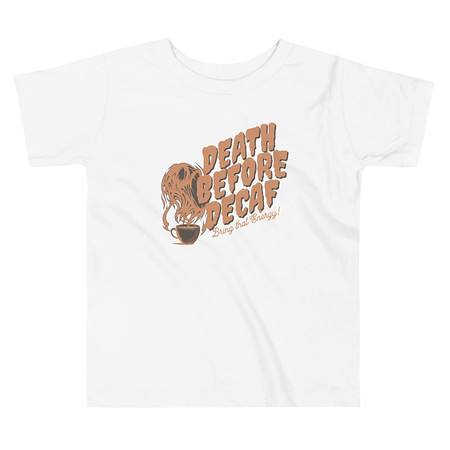 [ID: 306-G475] Death Before Decaf - Coffee Toddler Staple Tee
