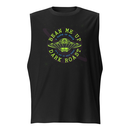 [ID: 365-G170] Bean Me Up Unisex Muscle Shirt