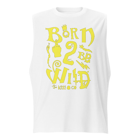 [ID: 365-G255] Born 2 Be Wild Unisex Muscle Shirt