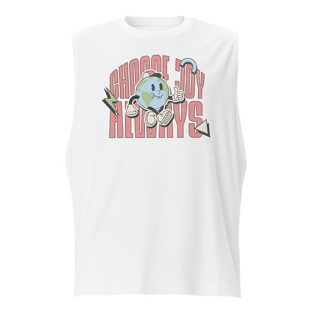 [ID: 365-G372] Choose Joy Always Unisex Muscle Shirt
