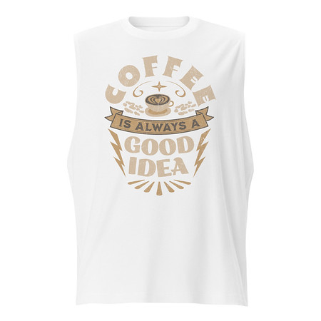 [ID: 365-G401] Coffee is always a good idea - Lightning Bolt Unisex Muscle Shirt