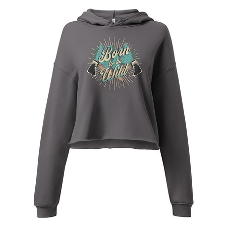 [ID: 317-G262] Born to be Wild (2) Women's Cropped Hoodie