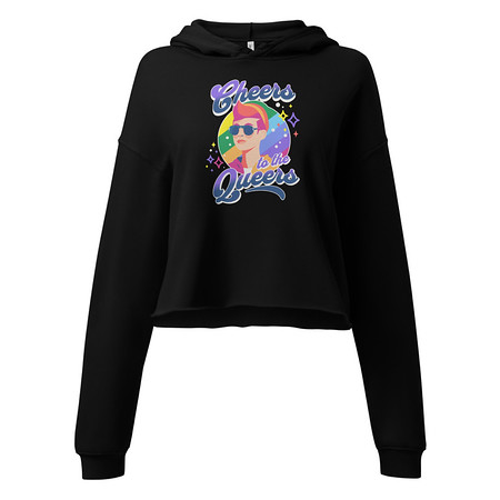 [ID: 317-G362] Cheers to the Queers Women's Cropped Hoodie