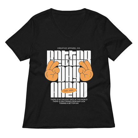 [ID: 782-G192] Better Day Ahead Women's Relaxed V-Neck T-Shirt