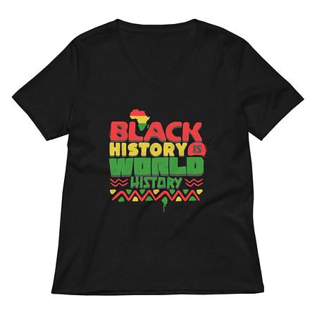 [ID: 782-G219] Black History is World History - Heritage Awareness Women's Relaxed V-Neck T-Shirt