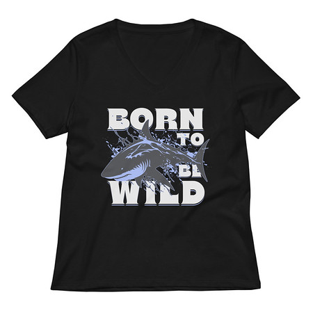 [ID: 782-G264] BORN TO BE WILD Women's Relaxed V-Neck T-Shirt