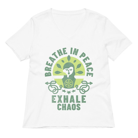 [ID: 782-G284] Breathe in peace, exhale chaos Women's Relaxed V-Neck T-Shirt