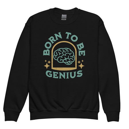 [ID: 677-G260] Born To Be Genius - Brain Youth Crew Neck Sweatshirt