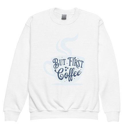 [ID: 677-G300] But First Coffee - Hand Lettering Typography Youth Crew Neck Sweatshirt