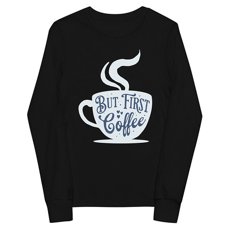 [ID: 511-G300] But First Coffee - Hand Lettering Typography Youth Long Sleeve Tee