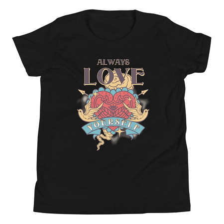 [ID: 307-G56] Always Love Yourself - Retro Inspirational Quote Youth Staple Tee