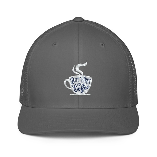 [ID: 596-G300] But First Coffee - Hand Lettering Typography Closed-Back Trucker Cap