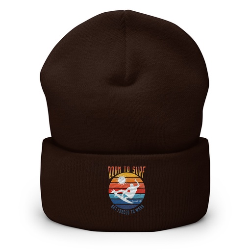 [ID: 266-G270] Born to Surf - But Forced to Work Cuffed Beanie