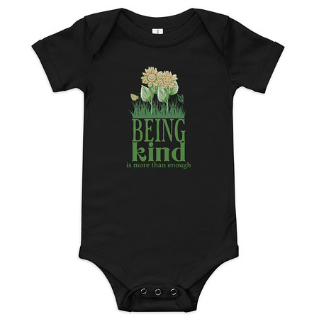 [ID: 308-G177] Being Kind is more than enough Baby Short Sleeve One Piece