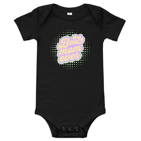 [ID: 308-G188] Best Mom Ever - Retro Typography Baby Short Sleeve One Piece