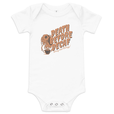 [ID: 308-G475] Death Before Decaf - Coffee Baby Short Sleeve One Piece